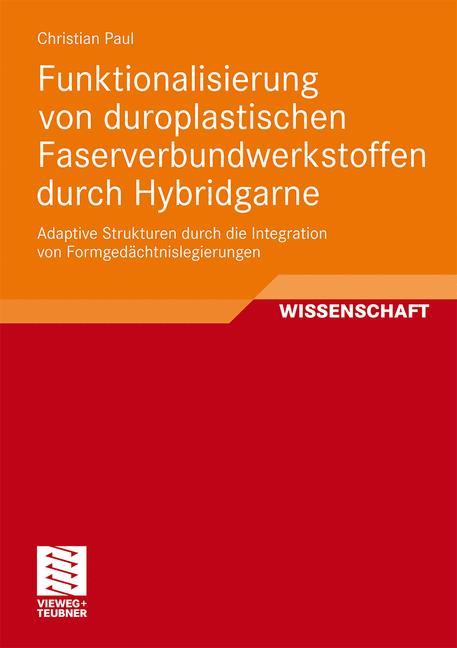 Funktionalisierung von duroplastischen Faserverbundwerkstoffen durch Hybridgarne