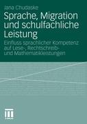 Sprache, Migration und schulfachliche Leistung