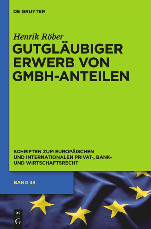 Gutgläubiger Erwerb von GmbH-Anteilen