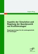 Aspekte der Simulation und Regelung der Querdynamik von Kraftfahrzeugen