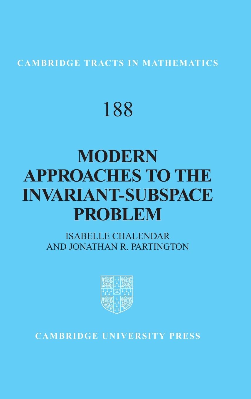 Modern Approaches to the Invariant-Subspace Problem