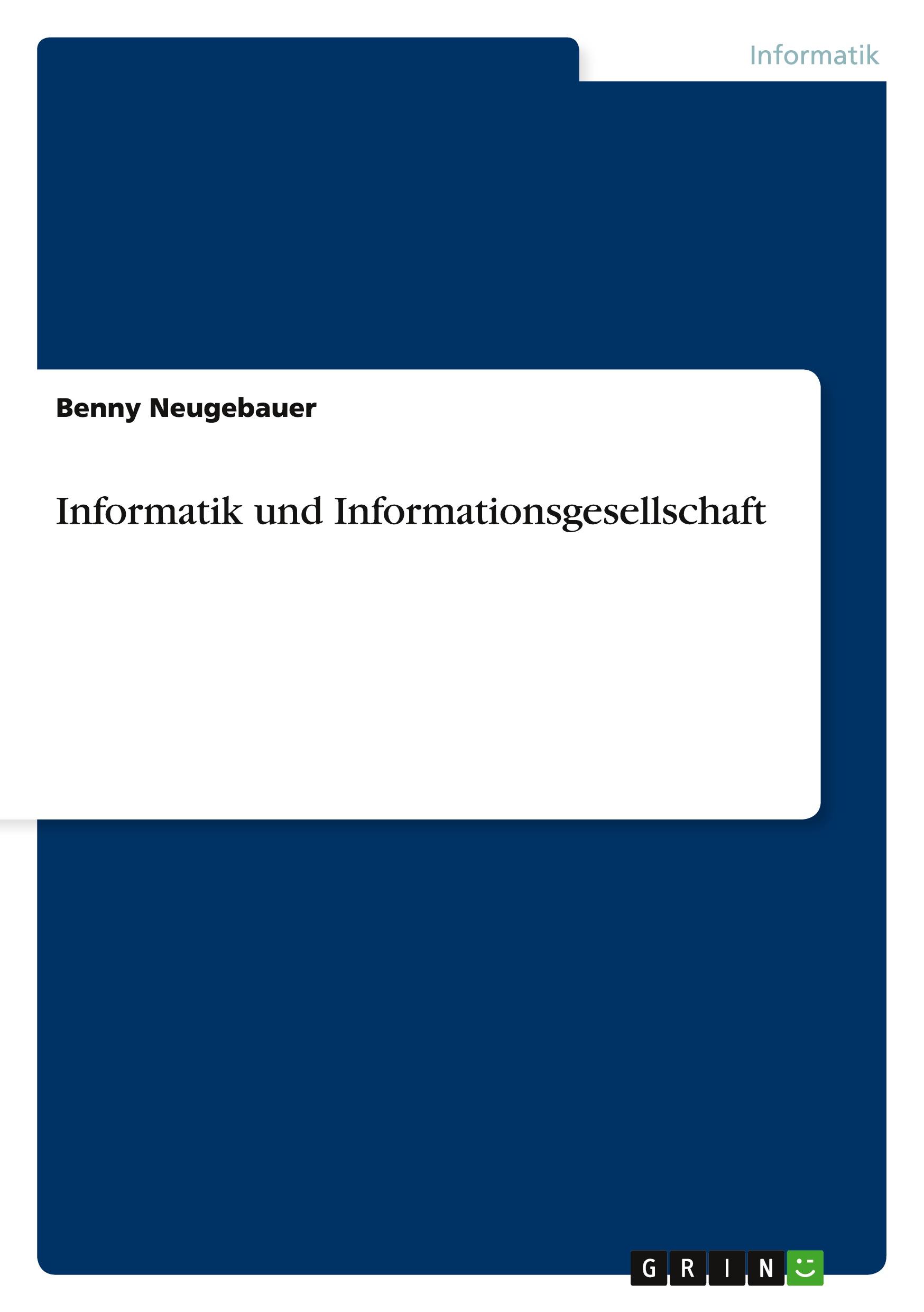 Informatik und Informationsgesellschaft