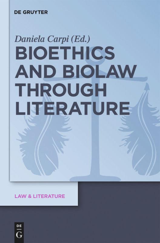 Bioethics and Biolaw through Literature