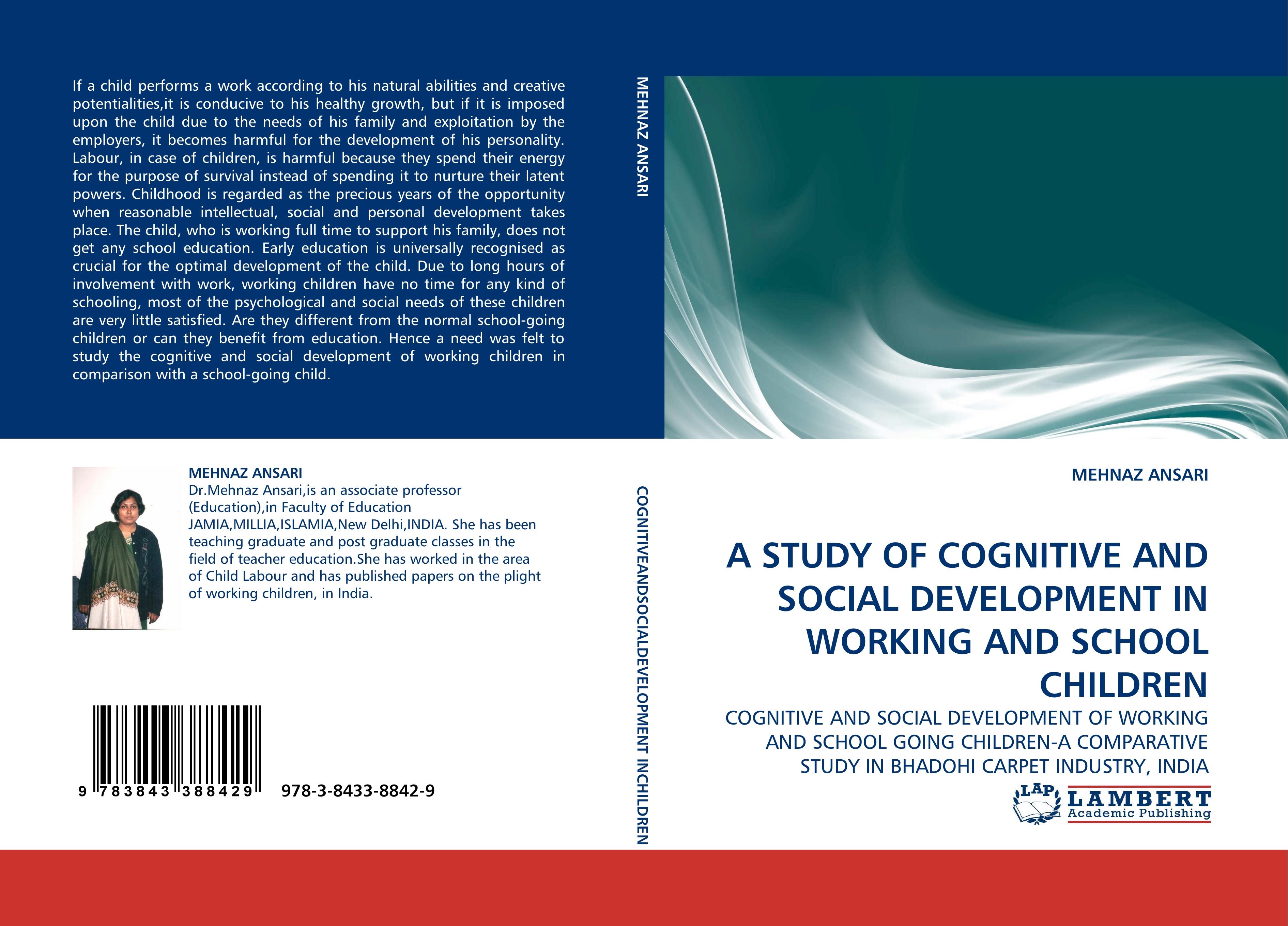 A STUDY OF COGNITIVE AND SOCIAL DEVELOPMENT IN WORKING AND SCHOOL CHILDREN