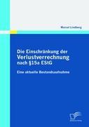 Die Einschränkung der Verlustverrechnung nach §15a EStG