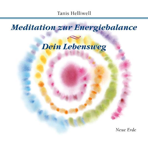 Meditation zur Energiebalance/ Dein Lebensweg