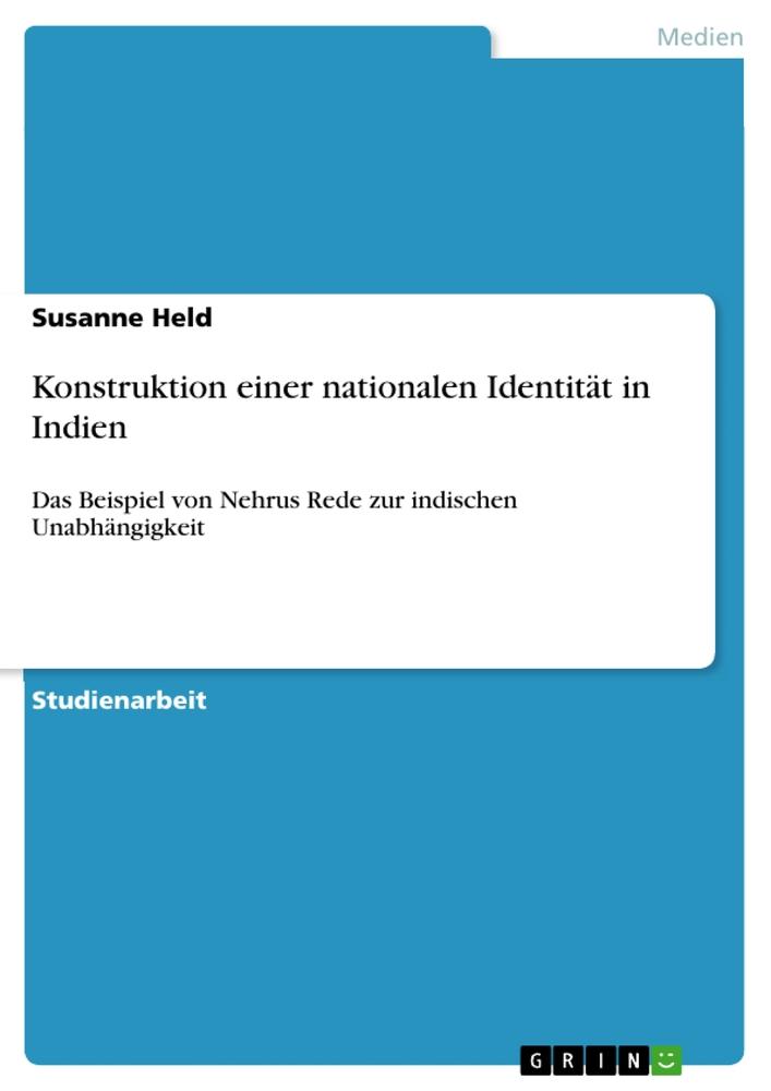 Konstruktion einer nationalen Identität in Indien