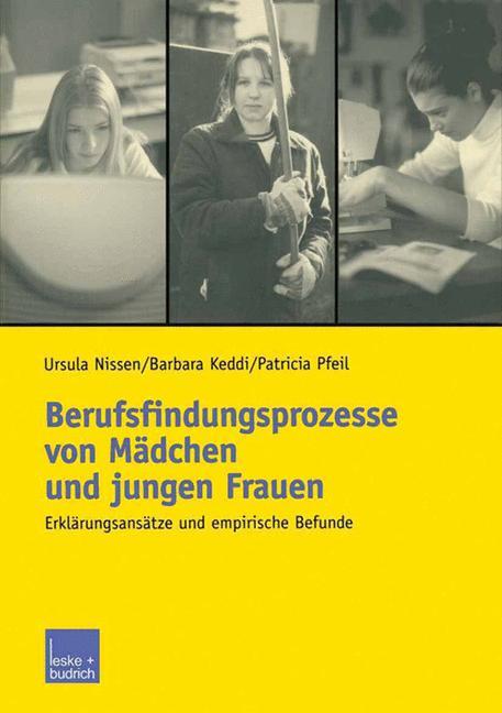 Berufsfindungsprozesse von Mädchen und jungen Frauen