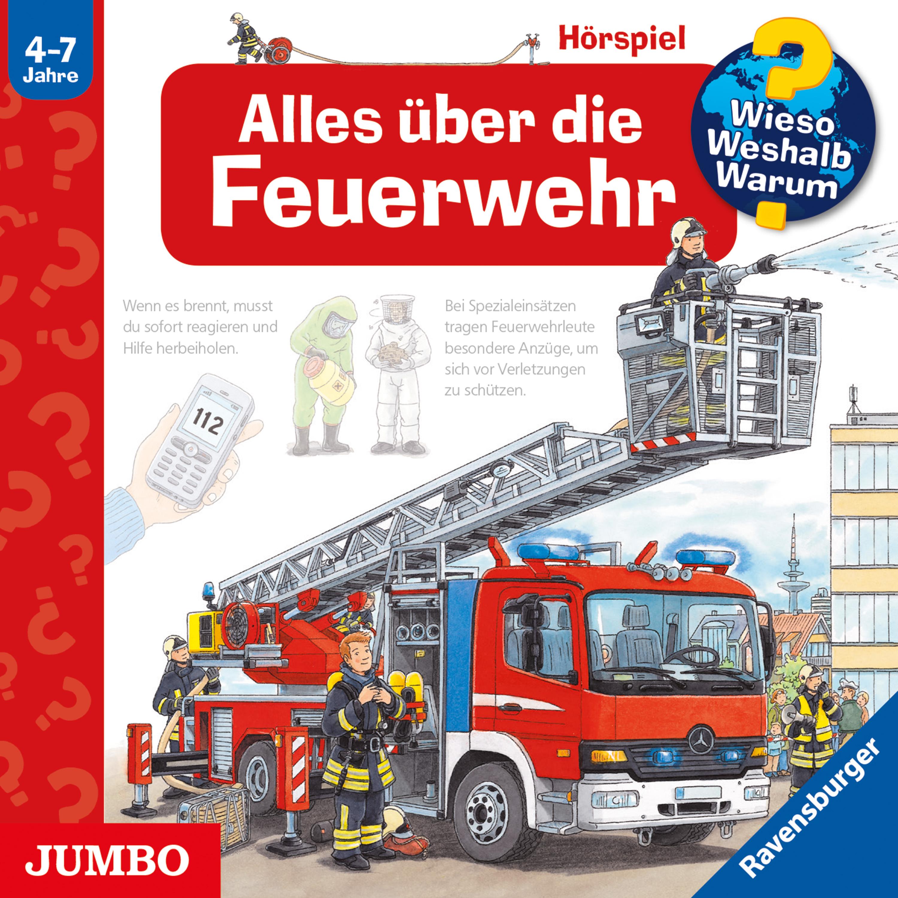 Wieso? Weshalb? Warum? Alles über die Feuerwehr