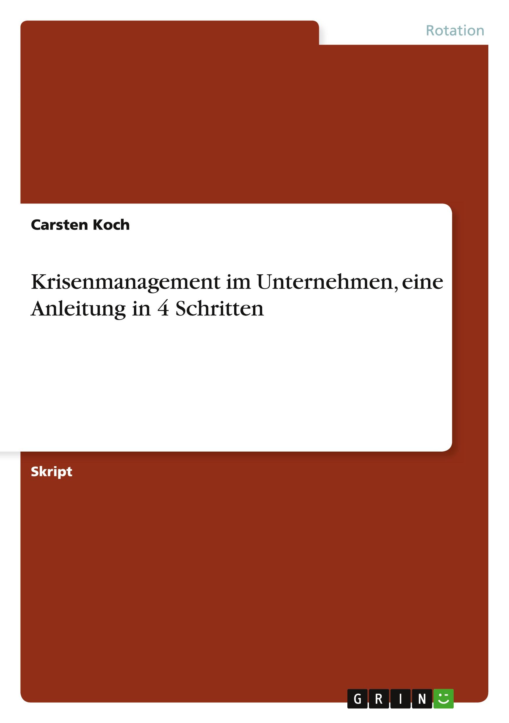 Krisenmanagement im Unternehmen, eine Anleitung in 4 Schritten