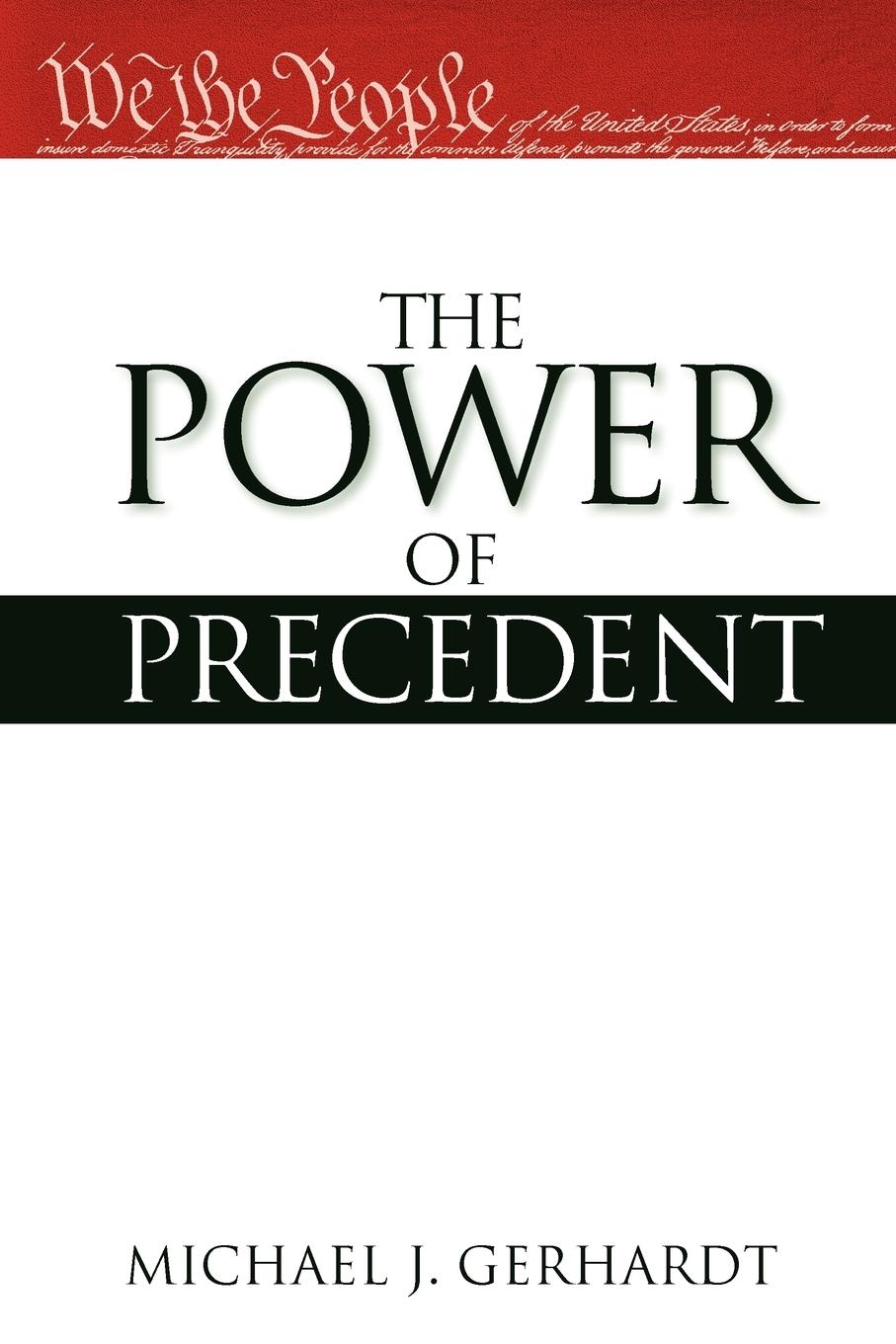 The Power of Precedent