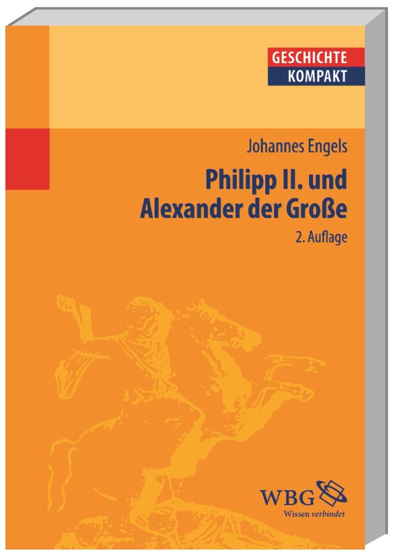 Philipp II und Alexander der Grosse