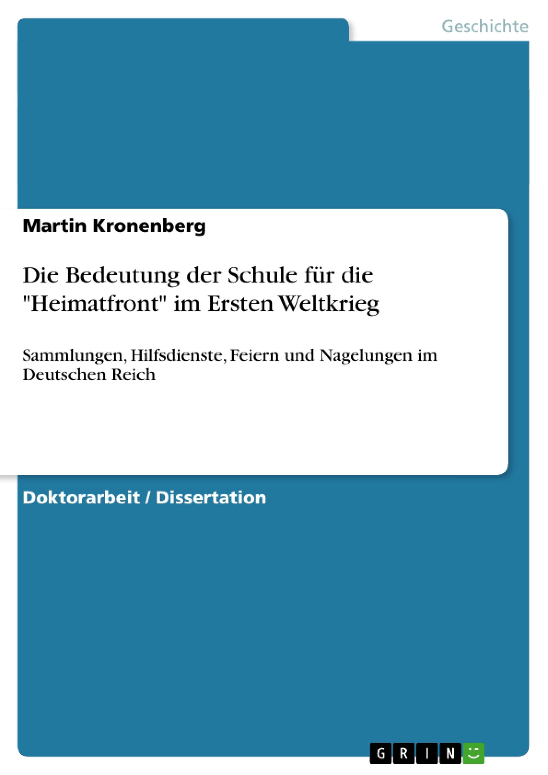 Die Bedeutung der Schule für die "Heimatfront" im Ersten Weltkrieg