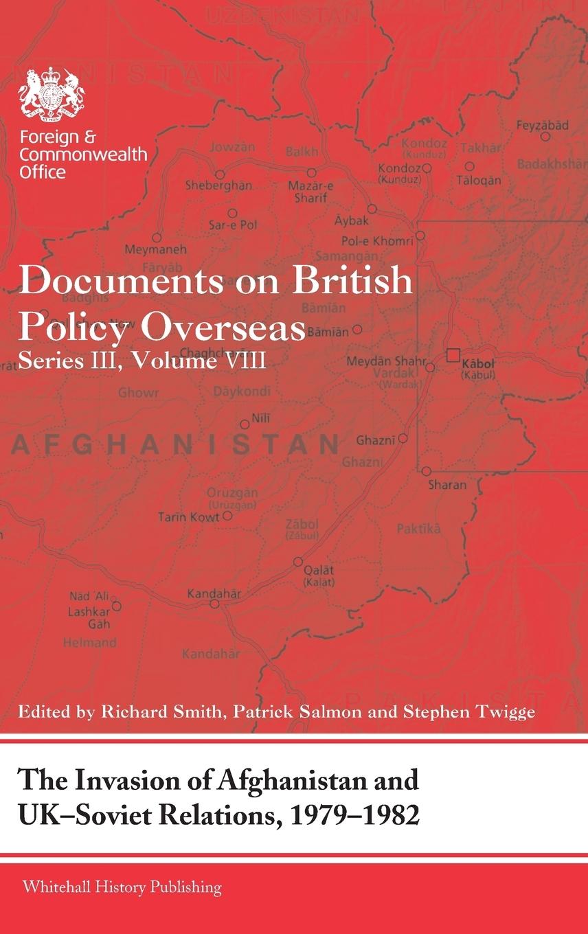 The Invasion of Afghanistan and UK-Soviet Relations, 1979-1982