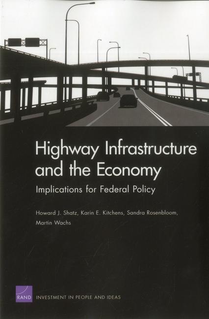 Highway Infrastructure and the Economy