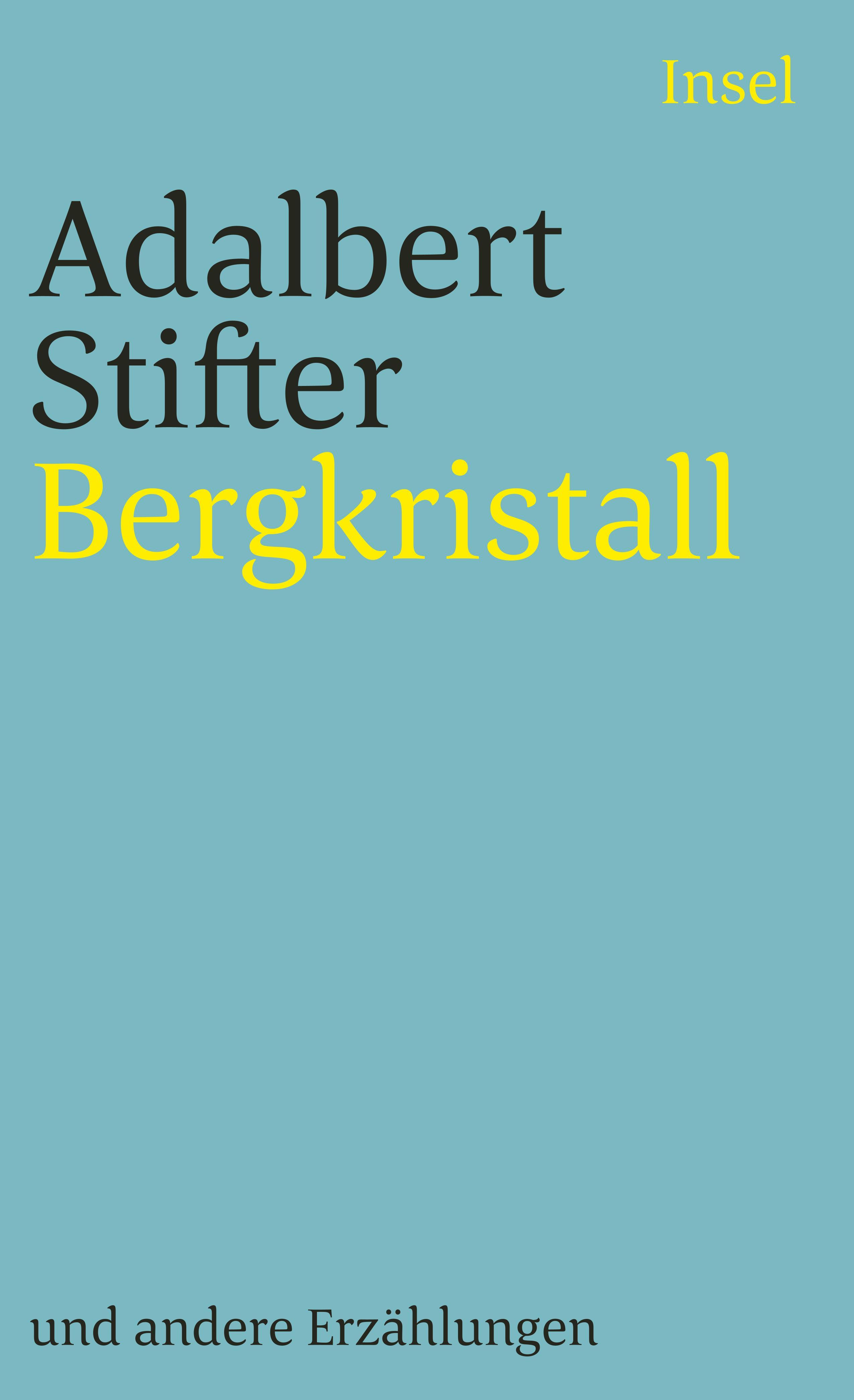 Bergkristall und andere Erzählungen