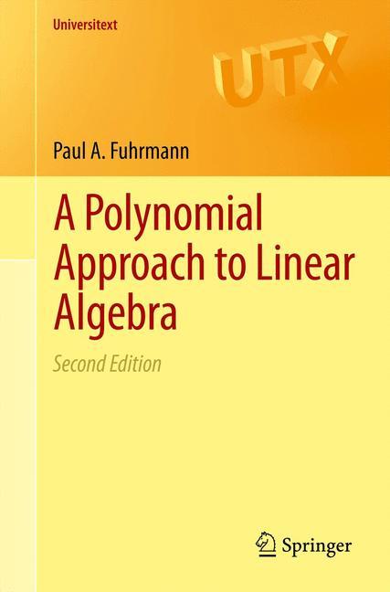 A Polynomial Approach to Linear Algebra