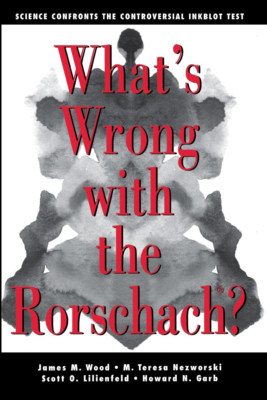 What's Wrong with the Rorschach