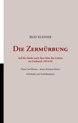 Die Zermürbung