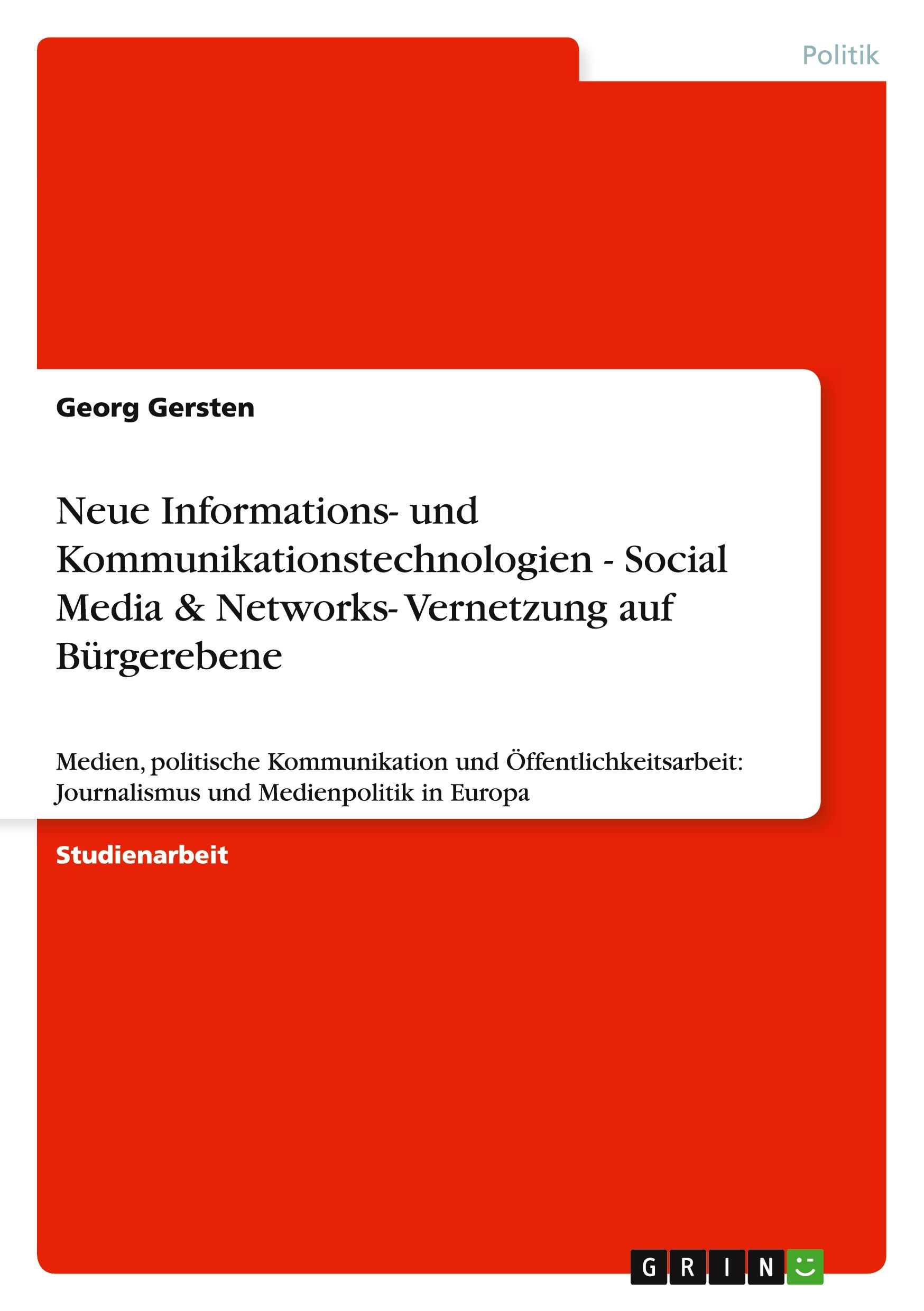 Neue Informations- und Kommunikationstechnologien - Social Media & Networks- Vernetzung auf Bürgerebene