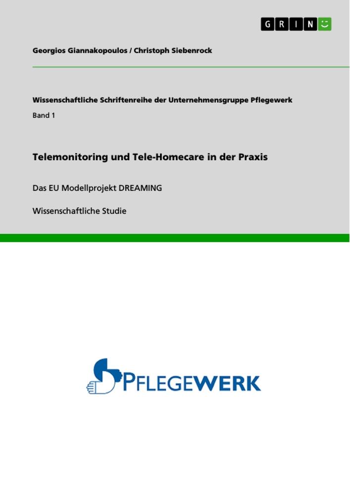 Telemonitoring und Tele-Homecare in der Praxis