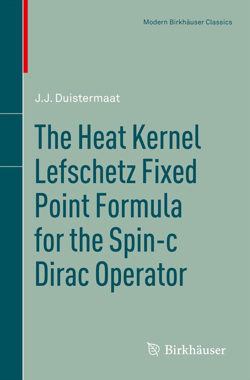 The Heat Kernel Lefschetz Fixed Point Formula for the Spin-C Dirac Operator