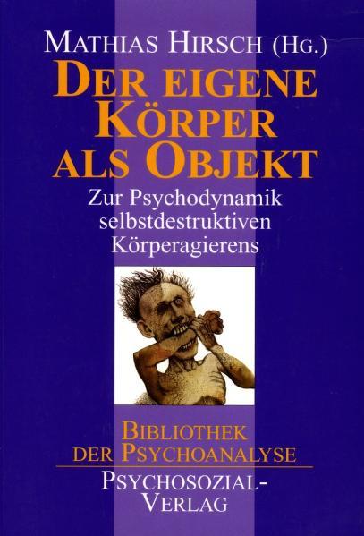 Der eigene Körper als Objekt