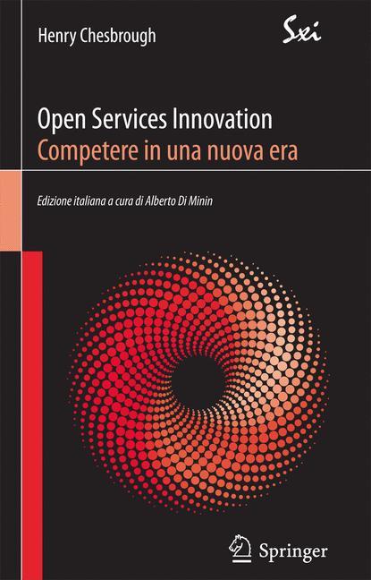 Open Services Innovation. Competere in Una Nuova Era