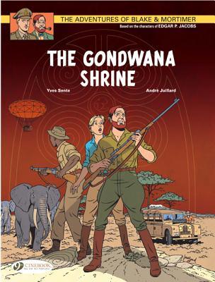 The Gondwana Shrine: Blake Mortimer Vol. 11