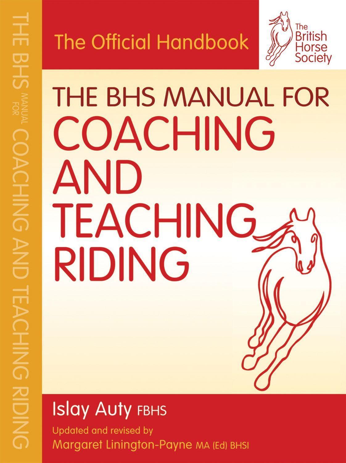 BHS Manual for Coaching and Teaching Riding