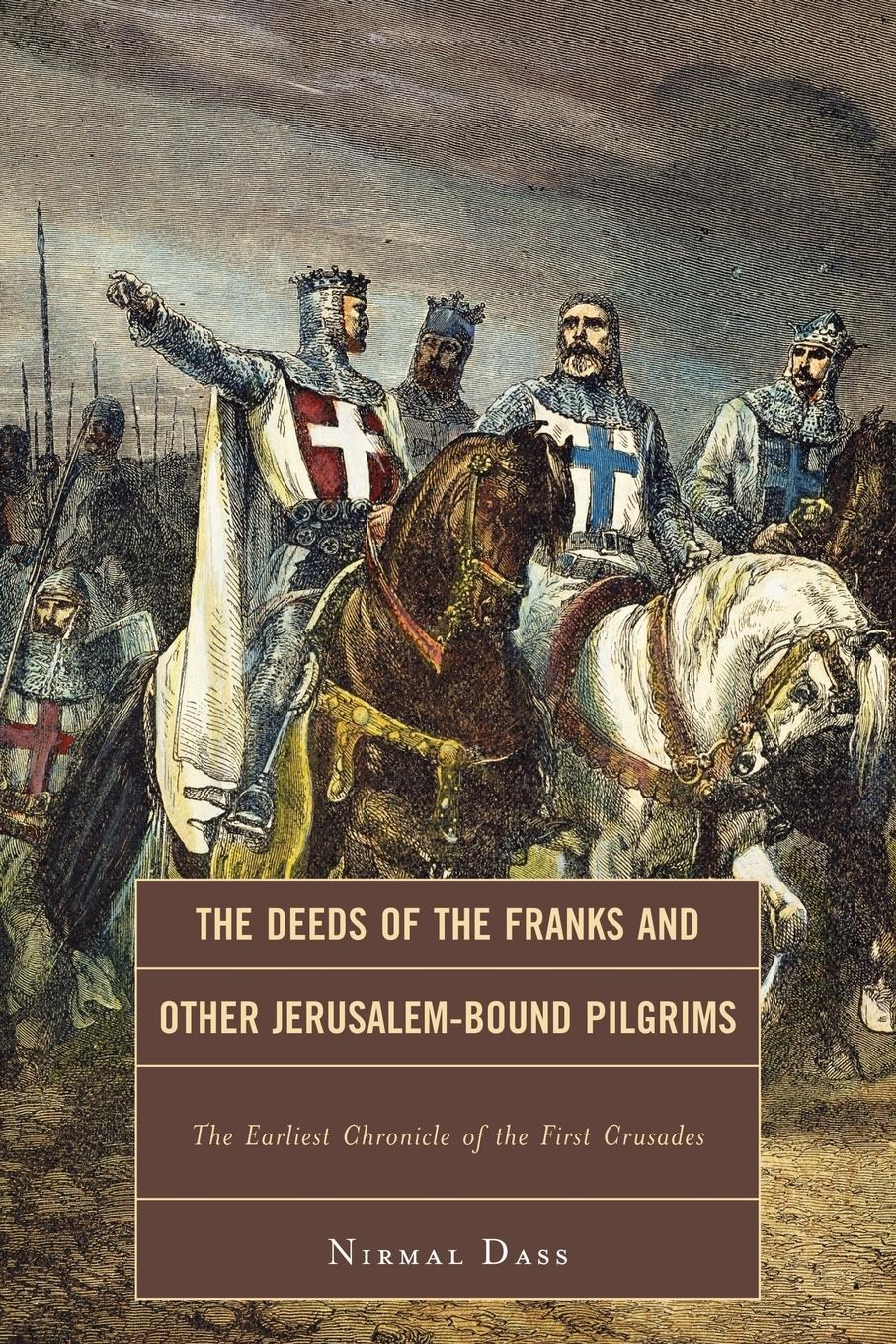 The Deeds of the Franks and Other Jerusalem-Bound Pilgrims