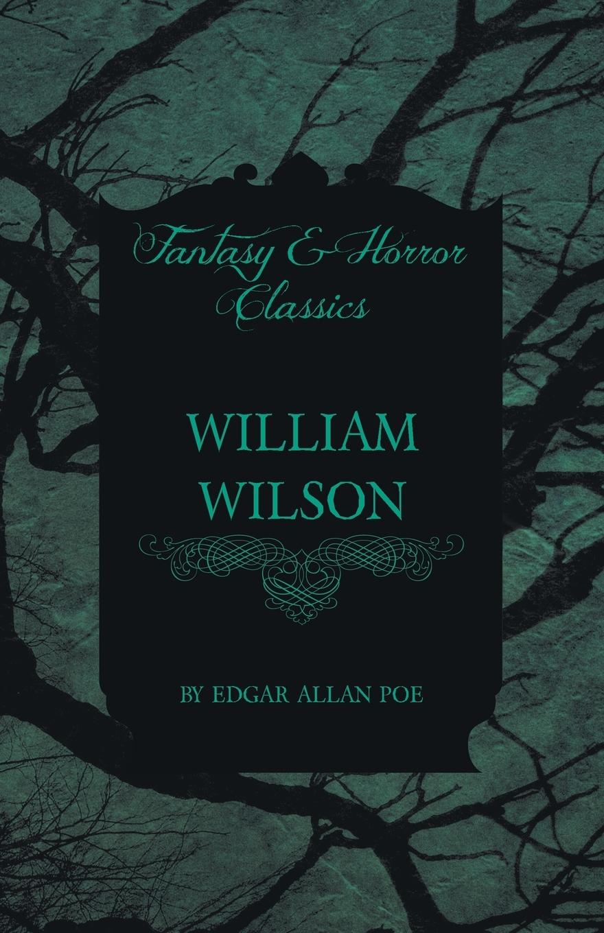 William Wilson (Fantasy and Horror Classics)