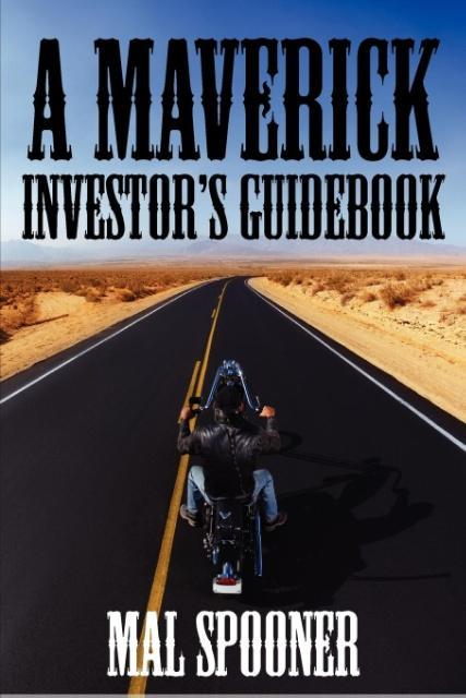 A Maverick Investor's Guidebook