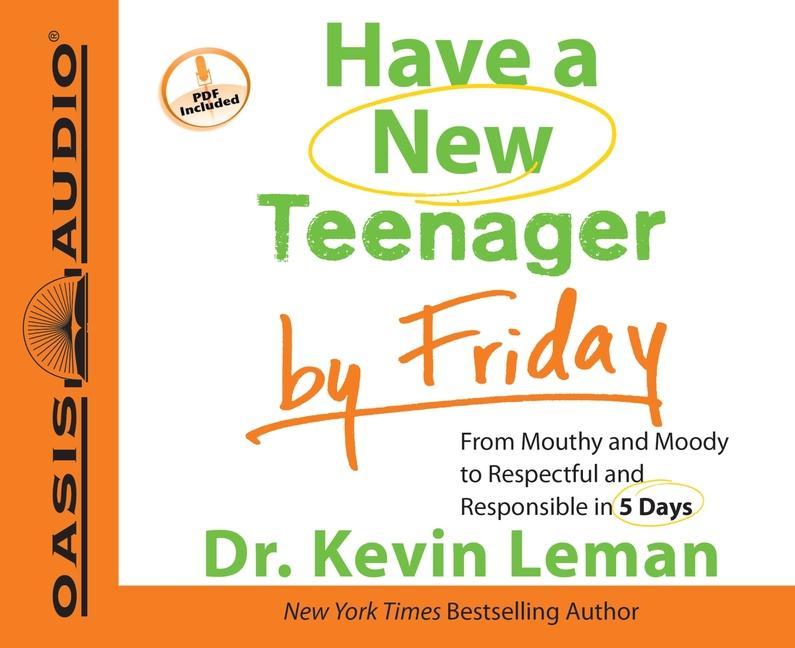 Have a New Teenager by Friday