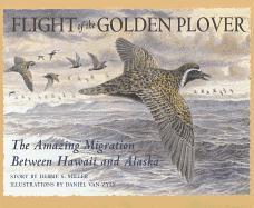 Flight of the Golden Plover: The Amazing Migration Between Hawaii and Alaska