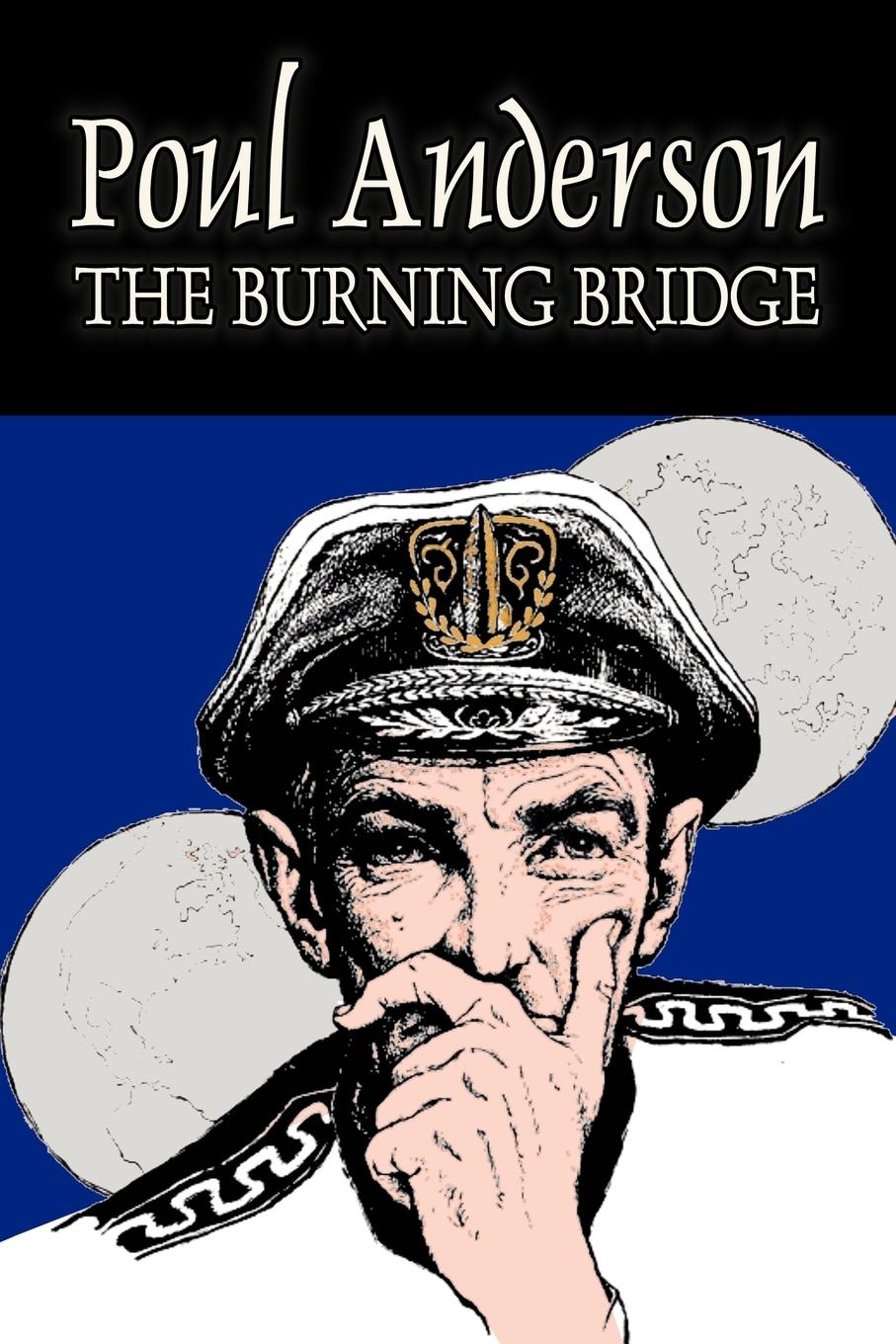 The Burning Bridge by Poul Anderson, Science Fiction, Adventure, Fantasy