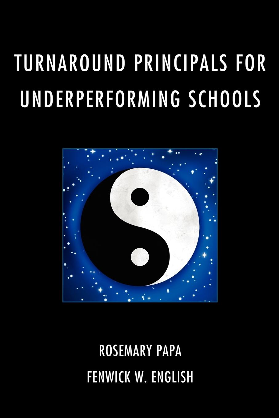 Turnaround Principals for Underperforming Schools