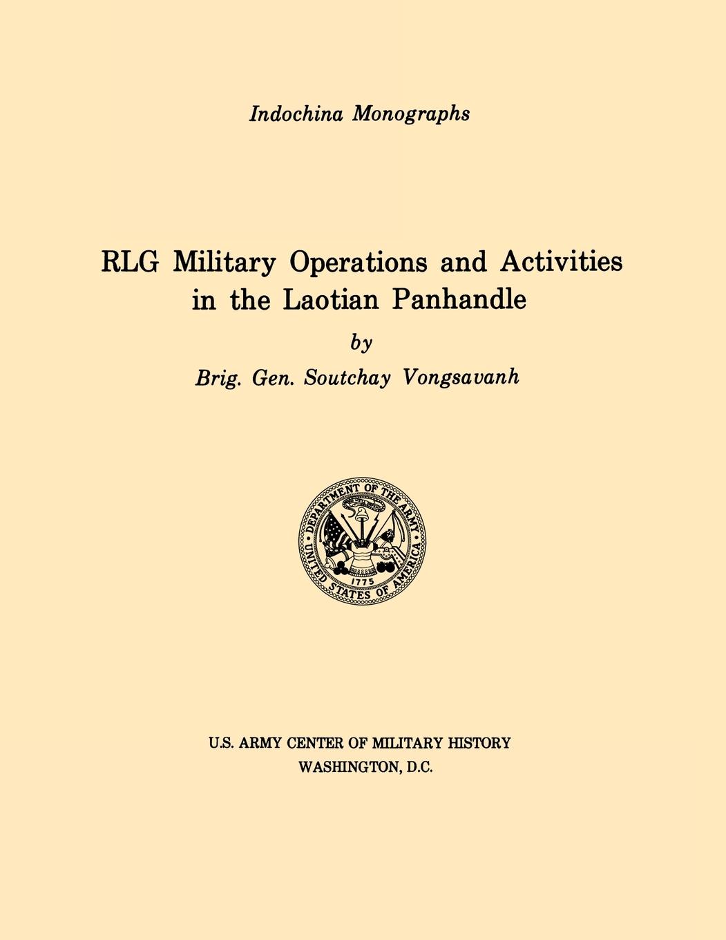 RLG Military Operations and Activities in the Laotian Panhandle (U.S. Army Center for Military History Indochina Monograph series)