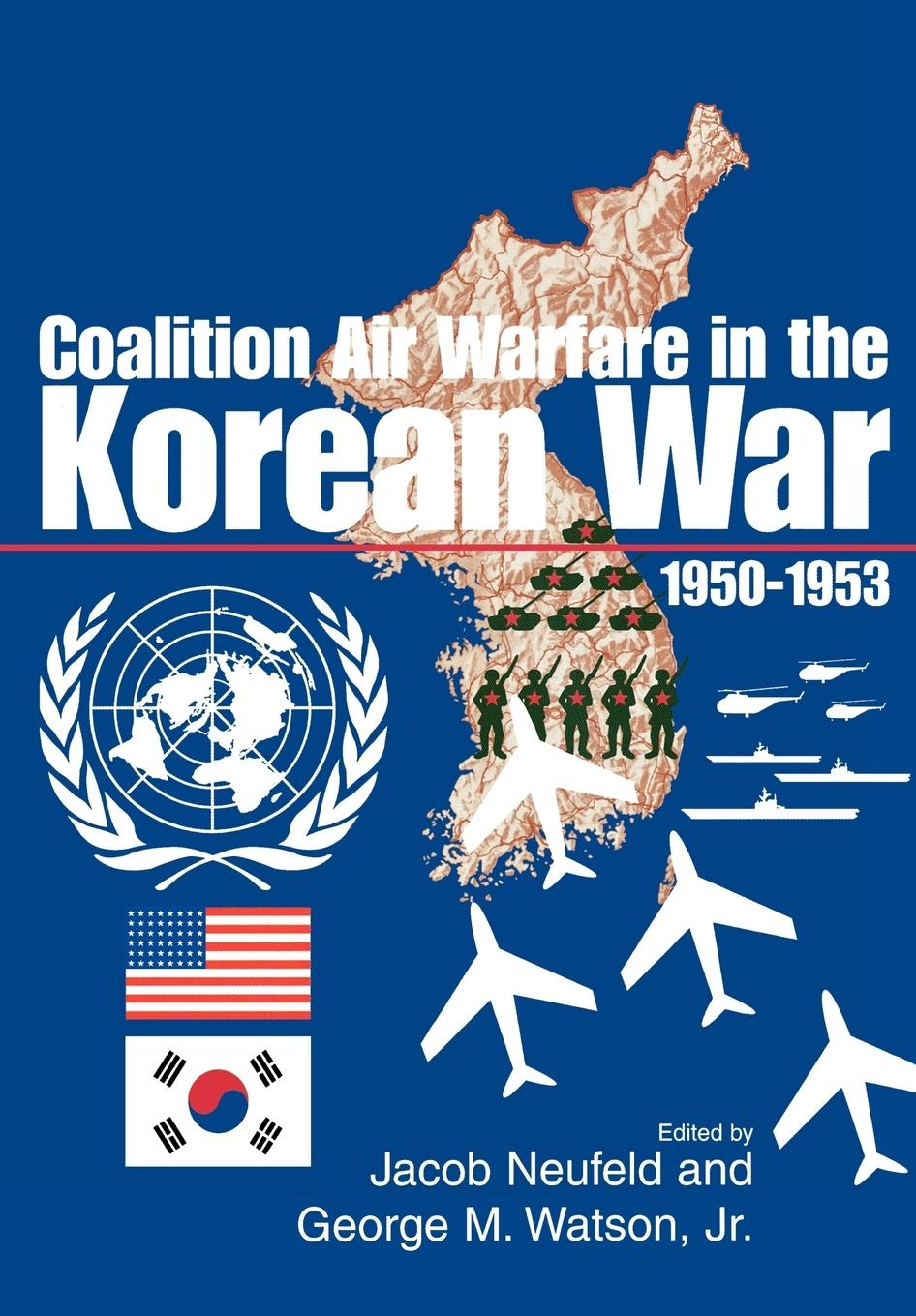 Coalition Air Warfare in the Korean War 1950-1953