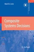 Composite Systems Decisions