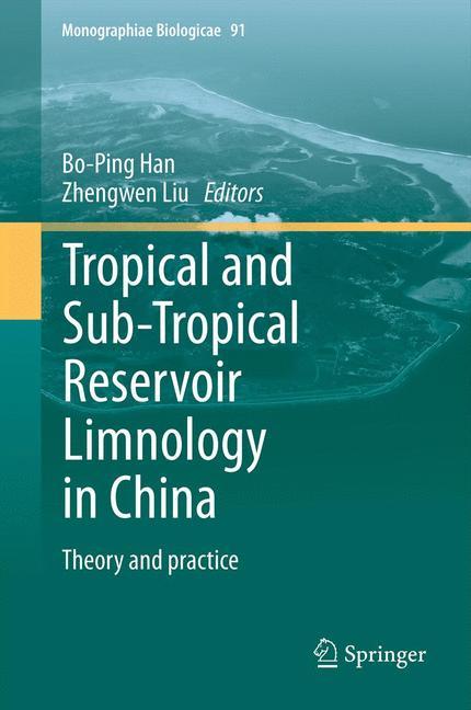 Tropical and Sub-Tropical Reservoir Limnology in China