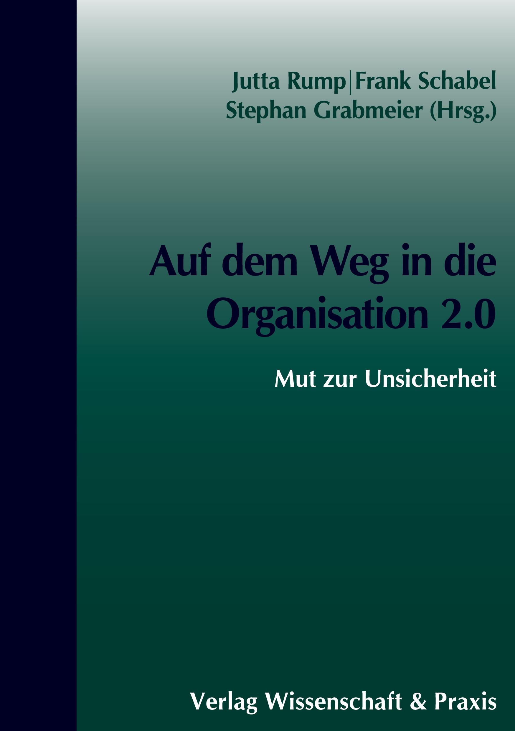 Auf dem Weg in die Organisation 2.0.