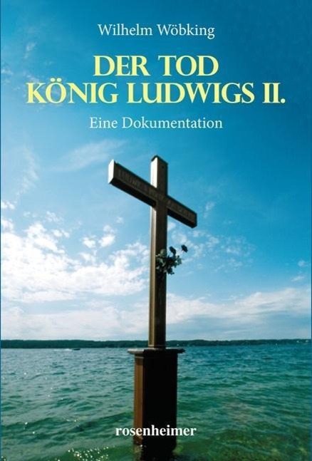 Der Tod König Ludwigs II.