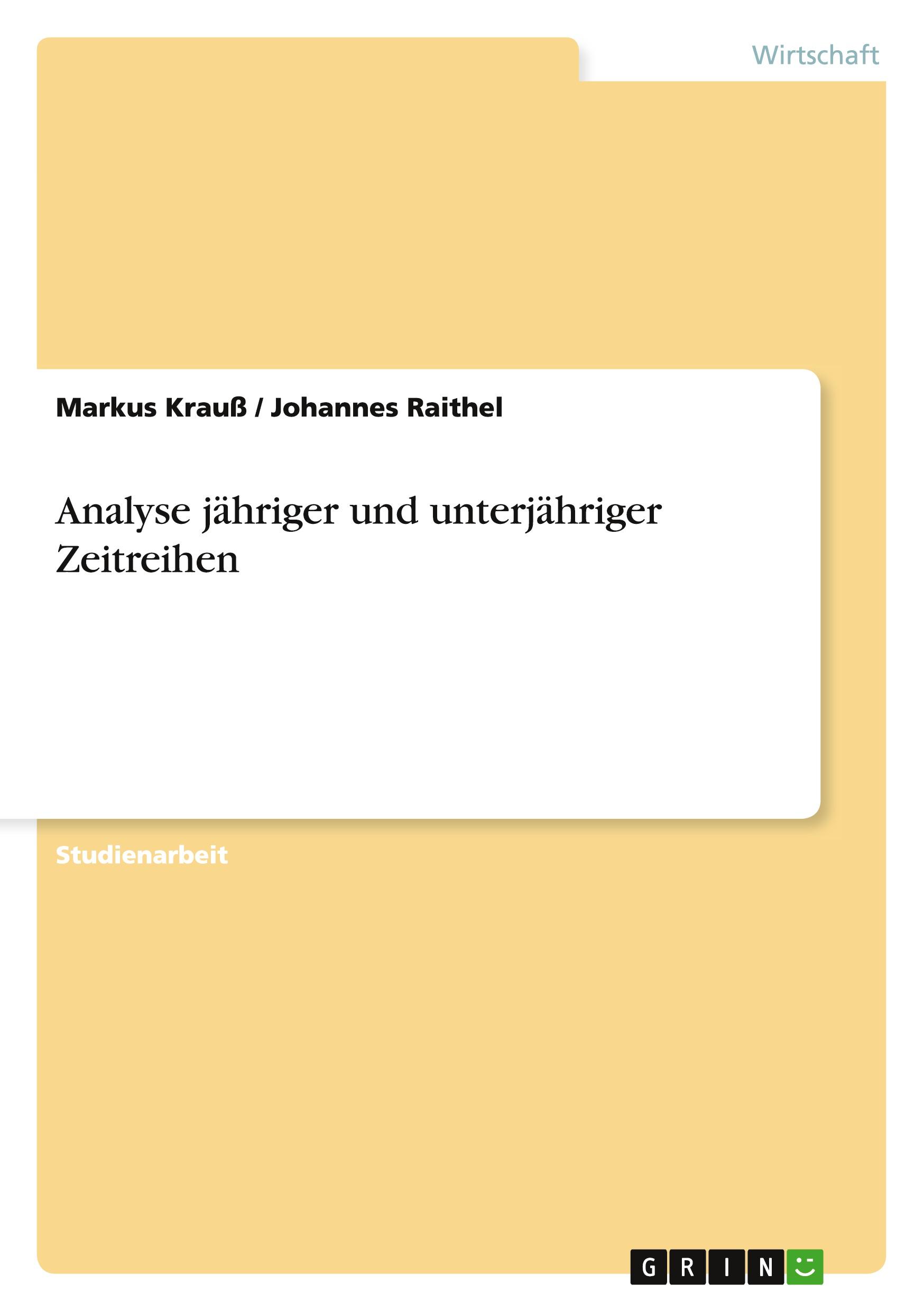 Analyse jähriger und unterjähriger Zeitreihen