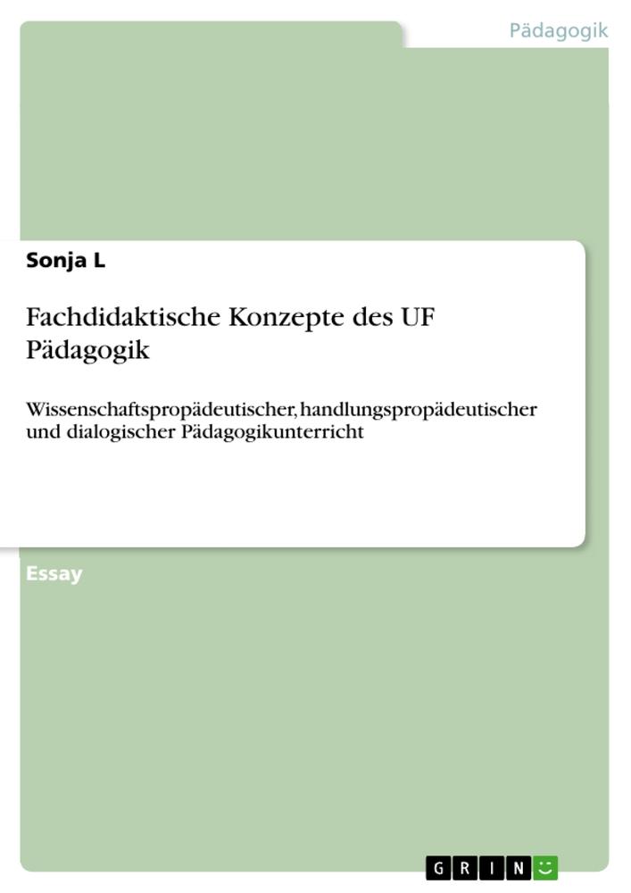 Fachdidaktische Konzepte des UF Pädagogik