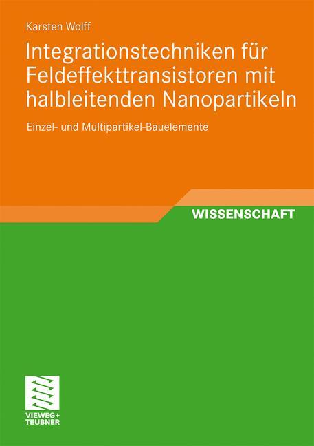 Integrationstechniken für Feldeffekttransistoren mit halbleitenden Nanopartikeln