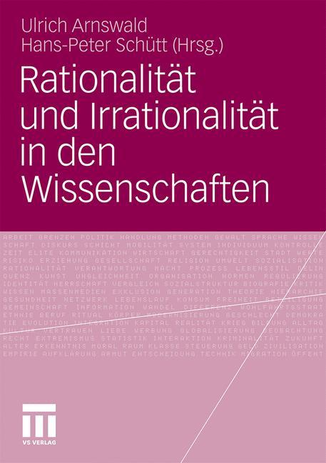 Rationalität und Irrationalität in den Wissenschaften