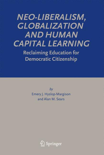 Neo-Liberalism, Globalization and Human Capital Learning