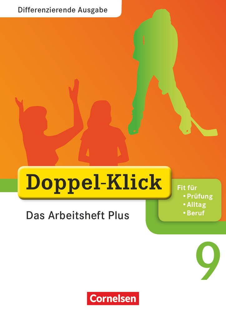 Doppel-Klick - Differenzierende Ausgabe. 9. Schuljahr. Das Arbeitsheft Plus