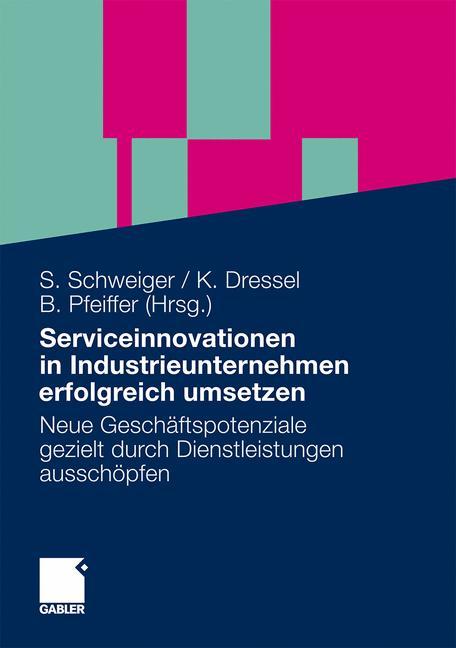 Serviceinnovationen in Industrieunternehmen erfolgreich umsetzen